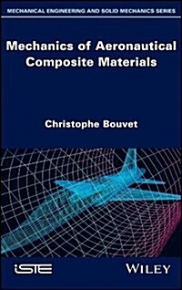Mechanics of Aeronautical Composite Materials (Hardcover)