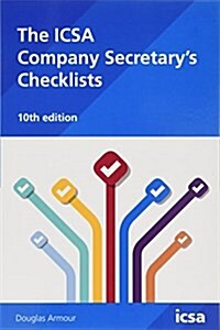 The Icsa Company Secretarys Checklists, 10th Edition (Paperback)