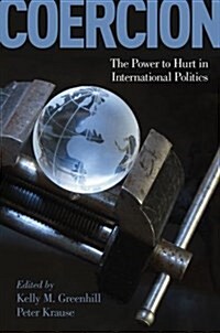 Coercion: The Power to Hurt in International Politics (Paperback)