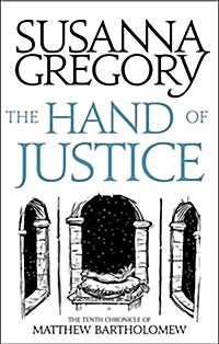 The Hand Of Justice : The Tenth Chronicle of Matthew Bartholomew (Paperback)