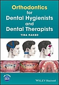 Orthodontics for Dental Hygienists and Dental Therapists (Paperback)
