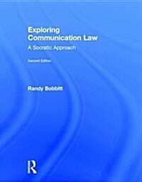 Exploring Communication Law : A Socratic Approach (Hardcover, 2 ed)