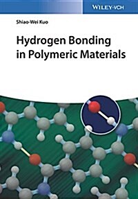 Hydrogen Bonding in Polymeric Materials (Hardcover)