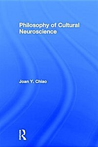 Philosophy of Cultural Neuroscience (Hardcover)