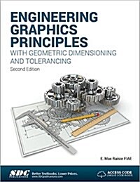 Engineering Graphics Principles with Geometric Dimensioning and Tolerancing (Paperback)