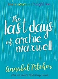 The Last Days of Archie Maxwell (Paperback)