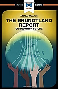 An Analysis of The Brundtland Commissions Our Common Future (Hardcover)