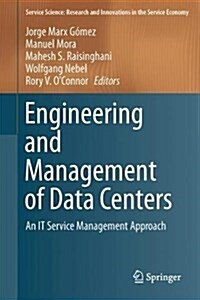 Engineering and Management of Data Centers: An It Service Management Approach (Hardcover, 2017)