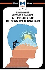 An Analysis of Abraham H. Maslow's A Theory of Human Motivation (Hardcover)