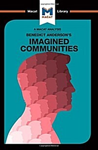 An Analysis of Benedict Andersons Imagined Communities : Imagined Communities (Hardcover)