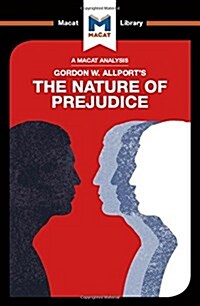 An Analysis of Gordon W. Allports The Nature of Prejudice (Hardcover)