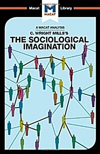 An Analysis of C. Wright Millss The Sociological Imagination (Hardcover)
