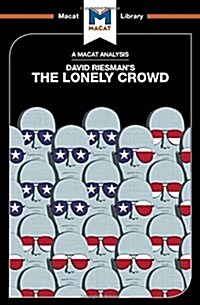 The Lonely Crowd : A Study of the Changing American Character (Hardcover)