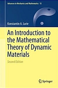 An Introduction to the Mathematical Theory of Dynamic Materials (Hardcover)