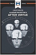 An Analysis of Alasdair MacIntyre's After Virtue (Hardcover)
