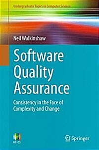 Software Quality Assurance: Consistency in the Face of Complexity and Change (Paperback, 2017)