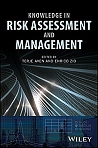 Knowledge in Risk Assessment and Management (Hardcover)