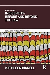 Indigeneity: Before and Beyond the Law (Paperback)