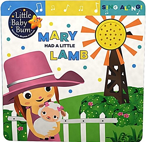 Little Baby Bum Mary Had a Little Lamb (Board Book)