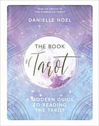 The Book of Tarot : A Modern Guide to Reading the Tarot (Hardcover)