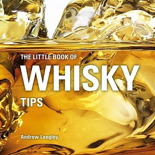 The Little Book of Whisky Tips (Hardcover)