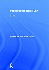 International Trade Law (Hardcover, 6 ed)