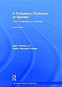 A Frequency Dictionary of Spanish : Core Vocabulary for Learners (Hardcover, 2 ed)