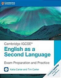 Cambridge IGCSE® English as a Second Language Exam Preparation and Practice with Audio CDs (2) (Multiple-component retail product, part(s) enclose, Revised ed)