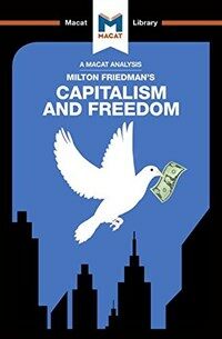 An Analysis of Milton Friedman's Capitalism and Freedom (Paperback)