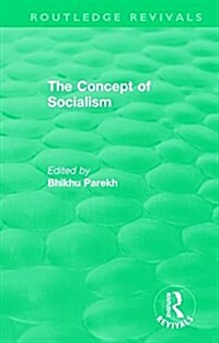 Routledge Revivals: The Concept of Socialism (1975) (Hardcover)