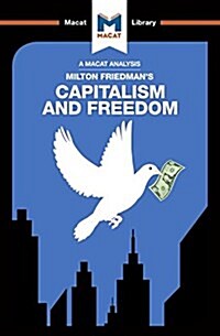 An Analysis of Milton Friedmans Capitalism and Freedom (Paperback)