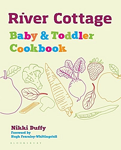 River Cottage Baby and Toddler Cookbook (Hardcover)