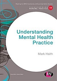 Understanding Mental Health Practice (Paperback)