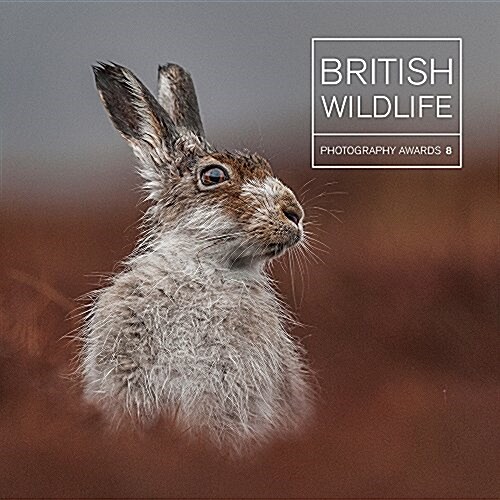 British Wildlife Photography Awards 8 (Hardcover)