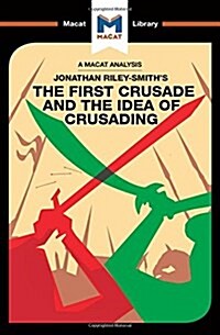 The First Crusade and the Idea of Crusading (Hardcover)