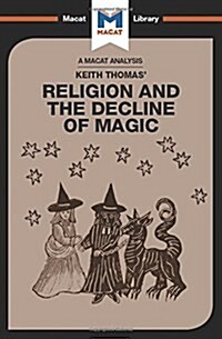 An Analysis of Keith Thomass Religion and the Decline of Magic (Hardcover)