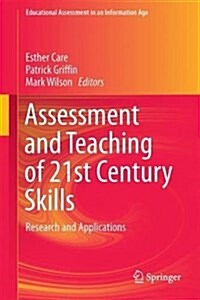 Assessment and Teaching of 21st Century Skills: Research and Applications (Hardcover, 2018)