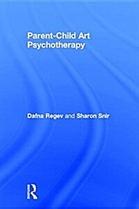 Parent-Child Art Psychotherapy (Hardcover)