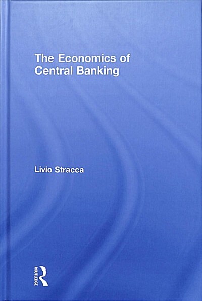 The Economics of Central Banking (Hardcover)