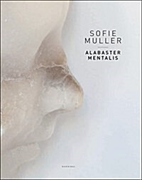 Alabaster Mentalis: Sofie Muller (Paperback)