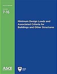 Minimum Design Loads and Associated Criteria for Buildings and Other Structures (Paperback)