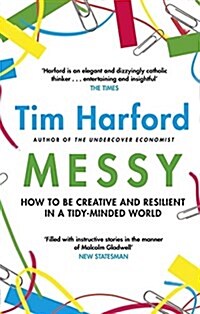 Messy : How to Be Creative and Resilient in a Tidy-Minded World (Paperback)