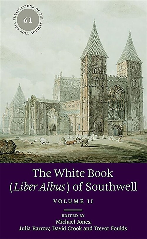 The White Book (Liber Albus) of Southwell : 2 volume set (Hardcover)