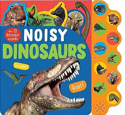 Noisy Dinosaurs : With 10 Dinosaur Sounds (Board Book)