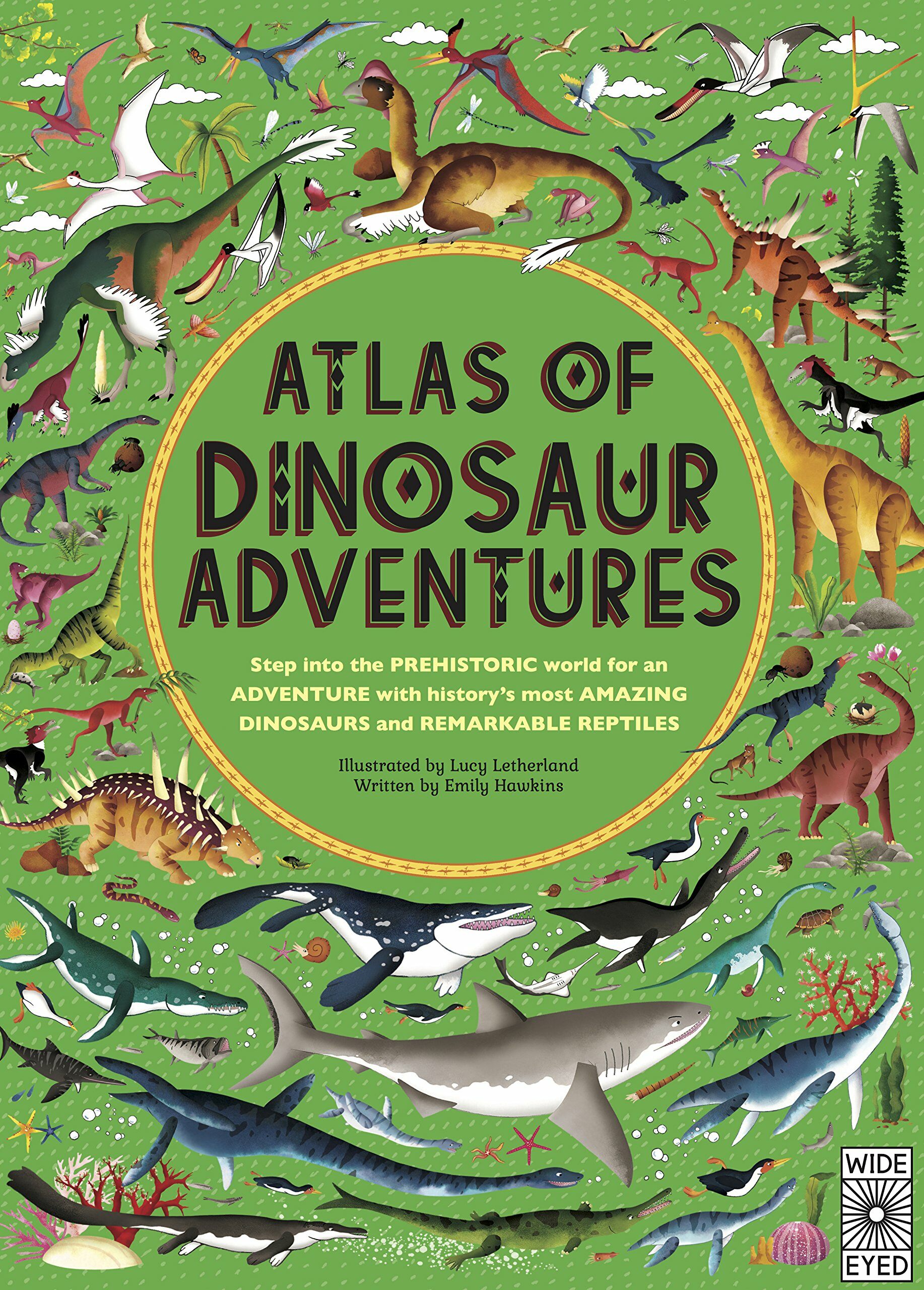 Atlas of Dinosaur Adventures : Step Into a Prehistoric World (Hardcover)