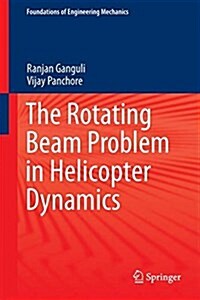 The Rotating Beam Problem in Helicopter Dynamics (Hardcover)