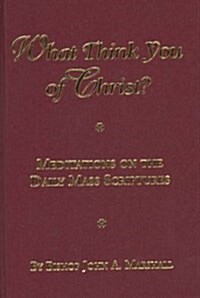 What Think You of Christ? (Hardcover)