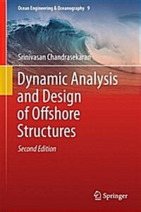 Dynamic Analysis and Design of Offshore Structures (Hardcover)