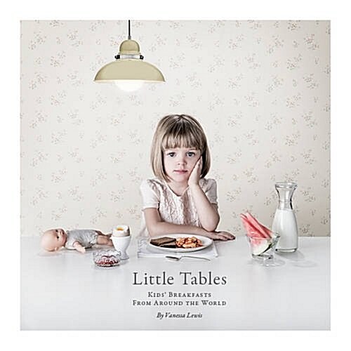 Little Tables: Breakfasts from Around the World (Hardcover)