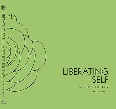 Liberating Self: A Souls Journey (Hardcover)